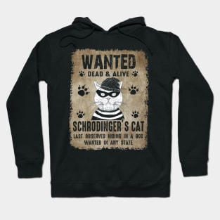 Schrodinger's-Cat-Wanted Hoodie